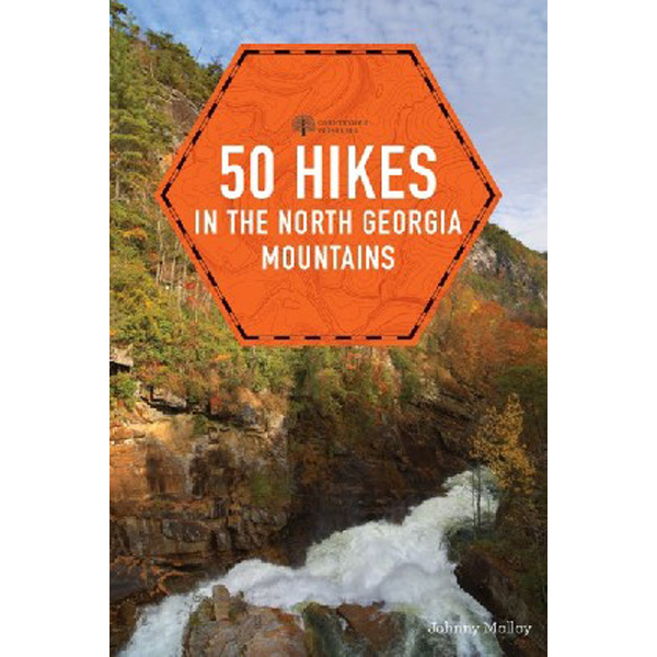 

50 Hikes in the North Georgia Mountains / Molloy Johnny
