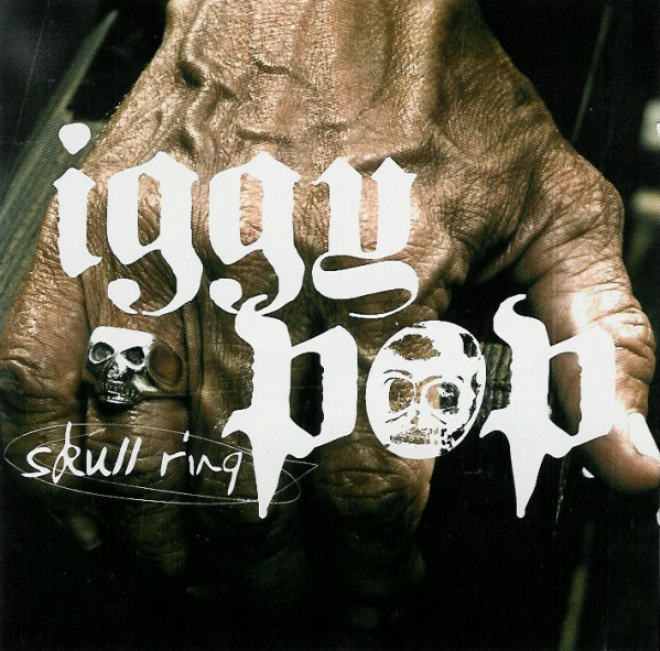 

Iggy Pop: Skull Ring (1 CD)