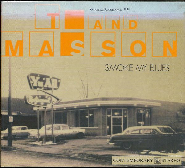 

T & Masson: Smoke My Blues (1 CD)