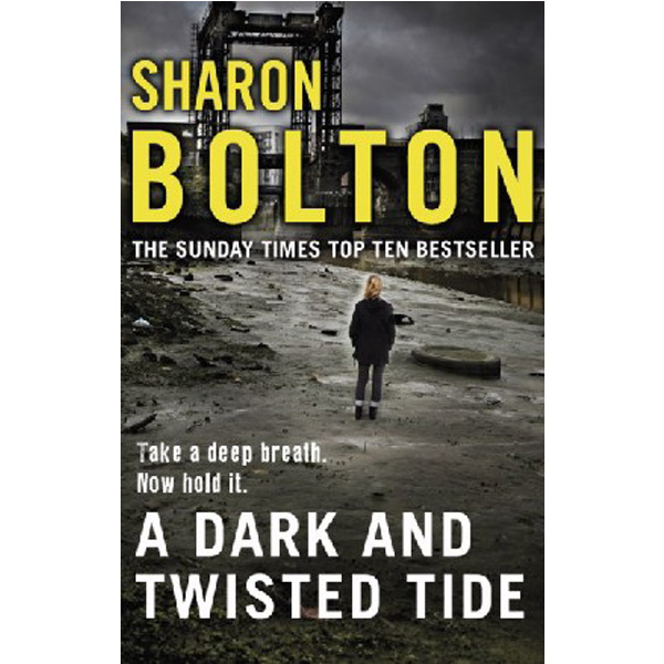 

A Dark and Twisted Tide / Sharon Bolton