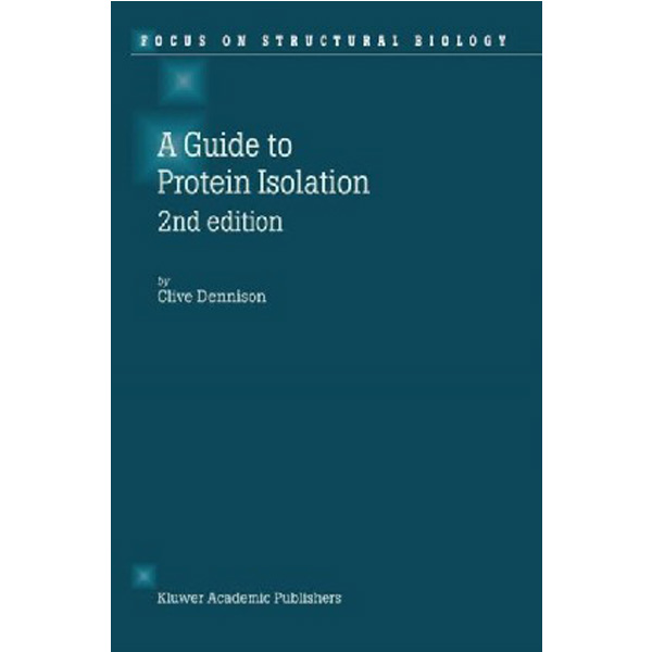 

A Guide to Protein Isolation / Dennison C.