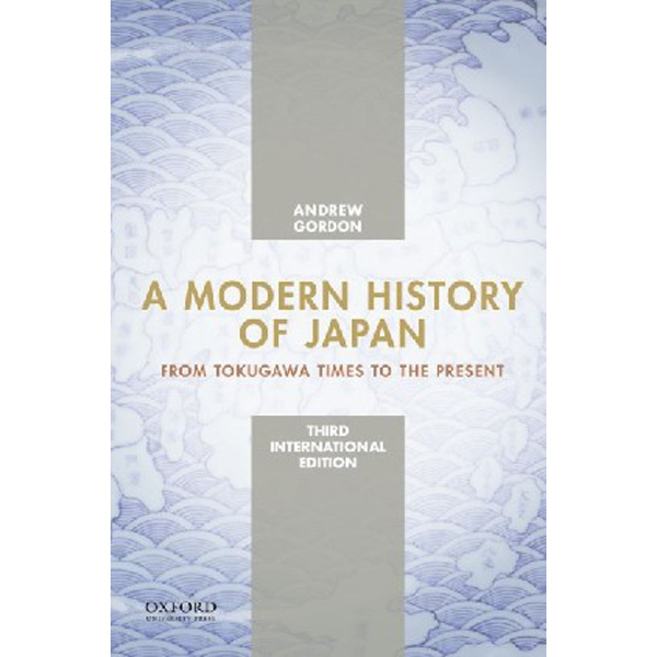 

A Modern History of Japan, International Edition / Gordon, Andrew