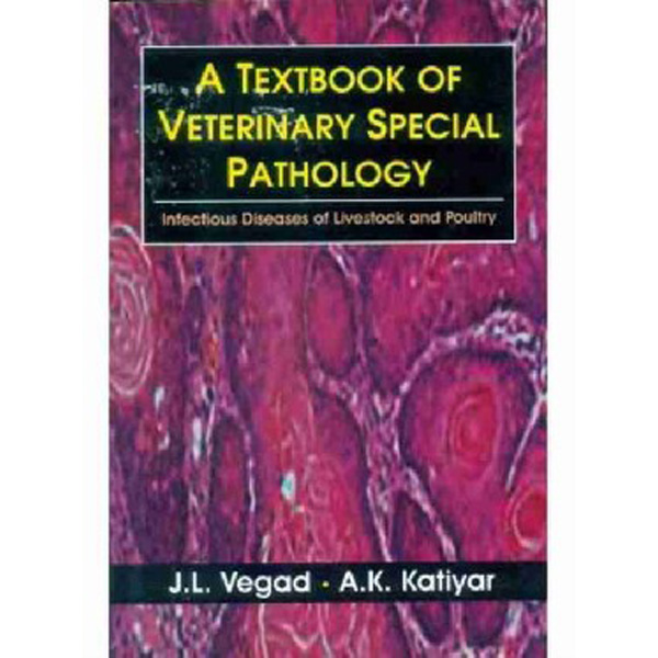 

A Textbook Of Veterinary Special Pathology Infectious Diseases Of / Vegad J.L.