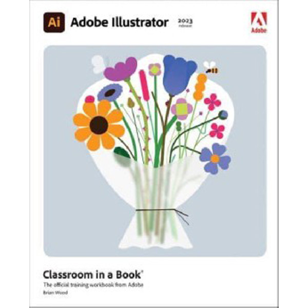 

Adobe illustrator classroom in a book / Wood Brian