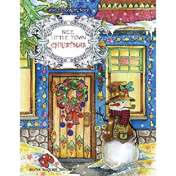 

Adult Coloring Book: Nice Little Town Christmas / Bogema (Stolova) Tatiana