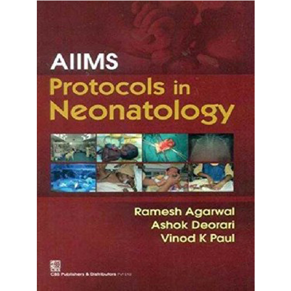 

Aiims Protocols In Neonatology / Agarwal R.