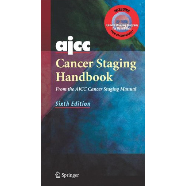 

AJCC Cancer Staging Handbook. 6 ed. 2003 / Greene