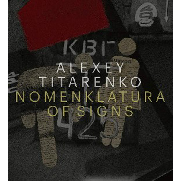 

Alexey Titarenko: Nomenklatura of Signs