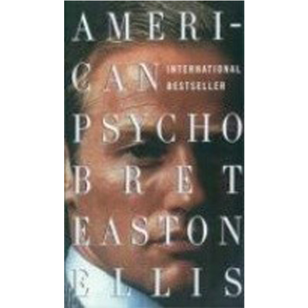 

American Psycho / Ellis, Bret Easton
