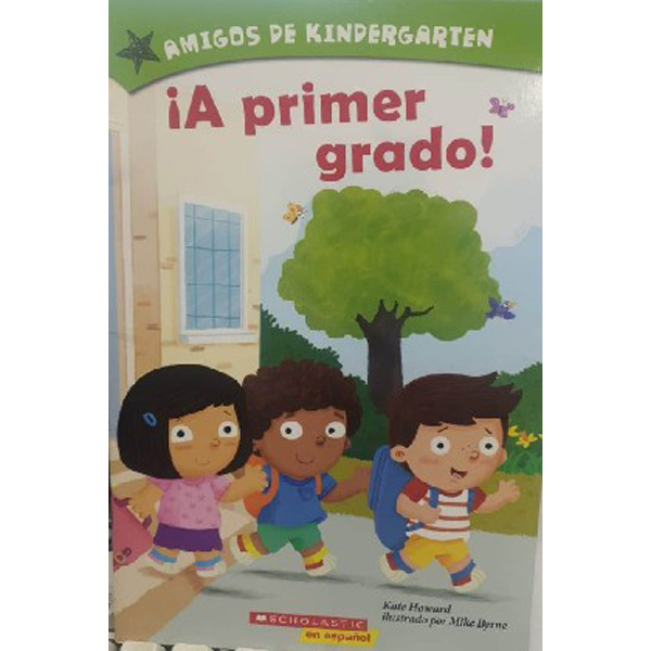 

Amigos de kindergarten a primer grado / Kate Howard