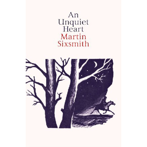 

An Unquiet Heart / Sixsmith, Martin