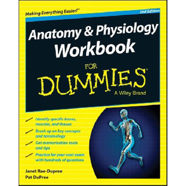 

Anatomy and Physiology Workbook For Dummies / Rae Dupree Janet