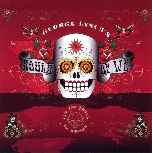 George Lynch's Souls Of We – Let The Truth Be Known (1 CD)