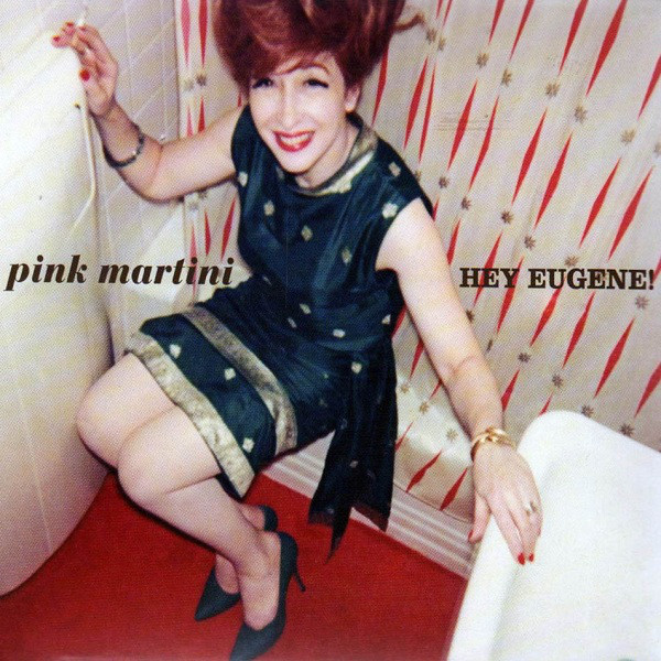 

Pink Martini: Hey Eugene (1 CD)
