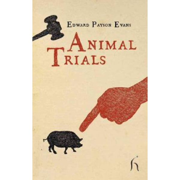 

Animal Trials / Evans Edward Payson