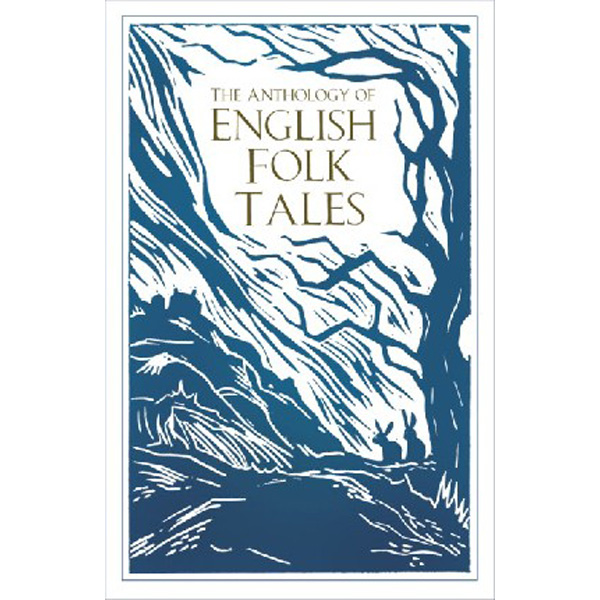 

Anthology of english folk tales / Folk Tales Authors