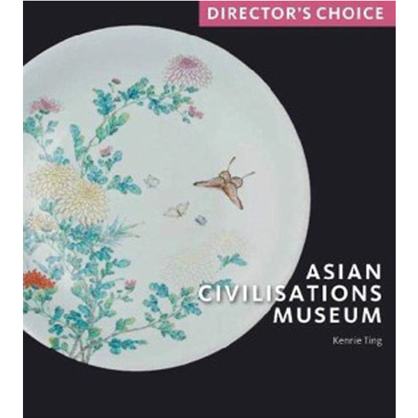 

Asian Civilisations Museum: Director's Choice / Ting Kennie