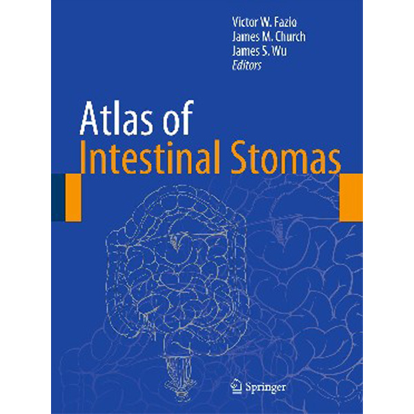 

Atlas of Intestinal Stomas / Victor W. Fazio, James M. Church, James S. Wu