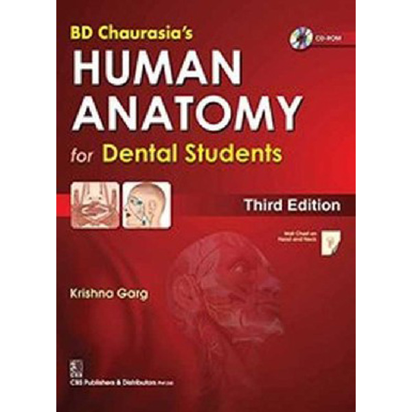 

BD Chaurasia's Human Anatomy for Dental Students, 3e With CD / Garg Krishna