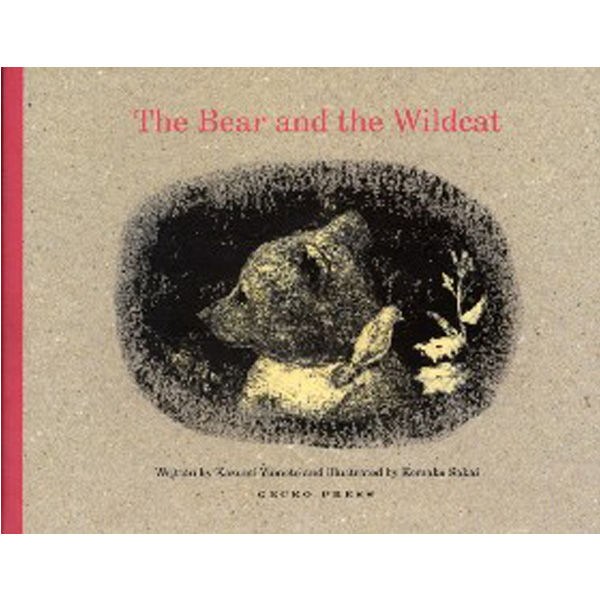 

Bear and the wildcat / Yumoto, Kazumi