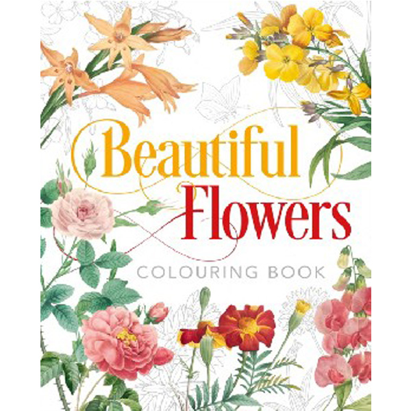 

Beautiful Flowers Colouring Book / Gray, Peter