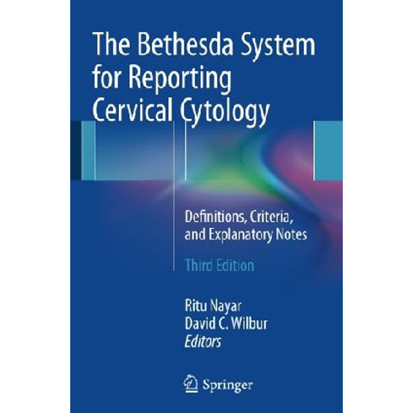 

Bethesda system for reporting cervical cytology / Ritu Nayar