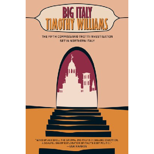 

Big Italy (Commissario Trotti #5) / Williams Timothy