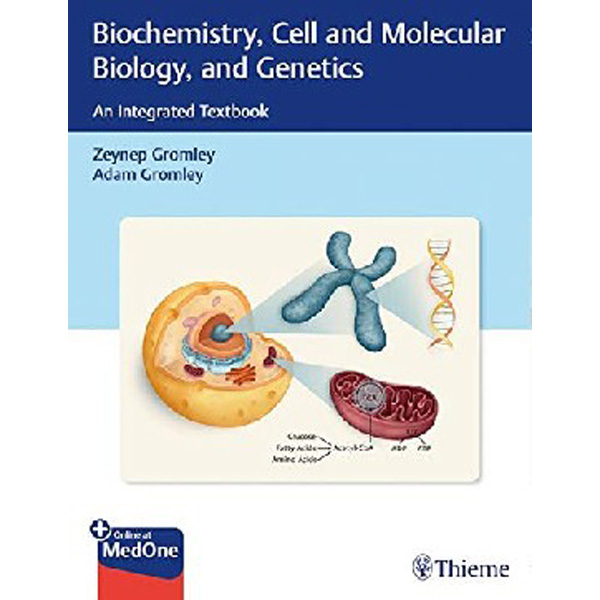 

Biochemistry, Cell and Molecular Biology, and Genetics: An Integrated Textbook / Zey...