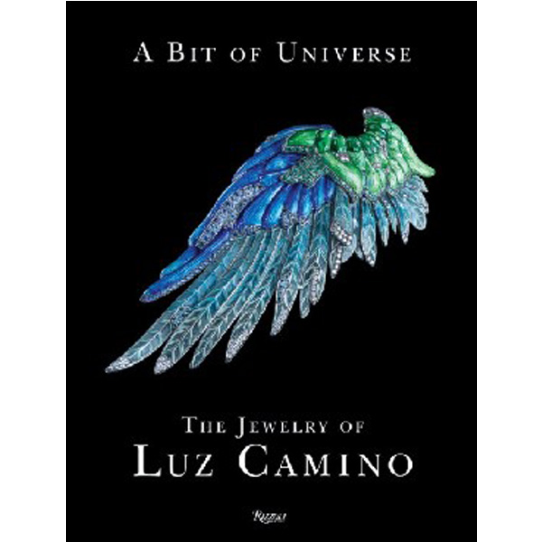 

Bit of Universe: The Jewelry of Luz Camino / Carolina Herrera, Clare Phillips