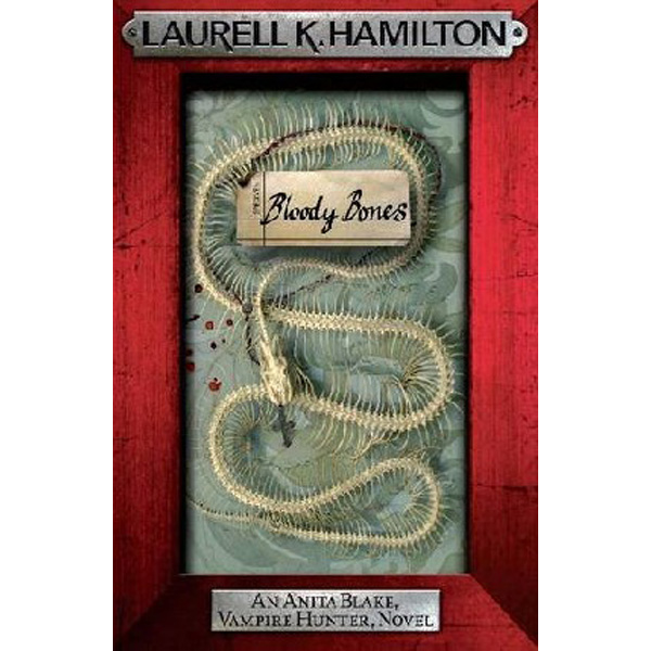 

Bloody bones / Hamilton Laurell K