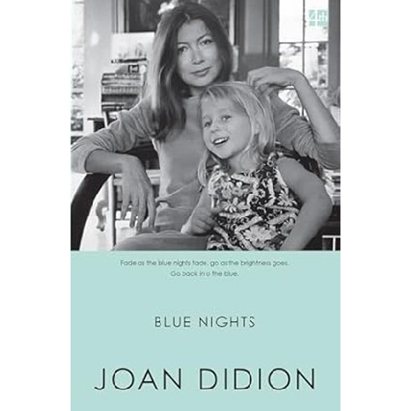 

Blue Nights / Didion Joan