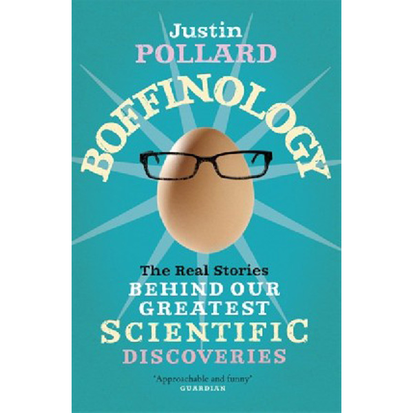 

Boffinology / Justin Pollard