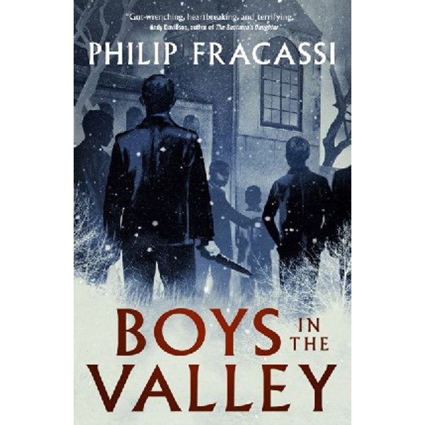 

Boys in the valley / Fracassi Philip