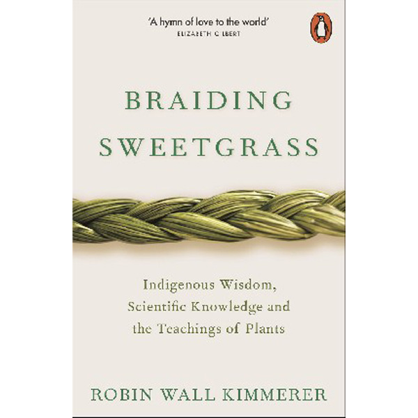 

Braiding Sweetgrass / Wall Kimmerer Robin