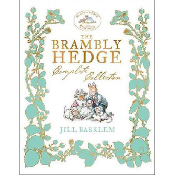 

Brambly Hedge Complete Collection / Barklem Jill