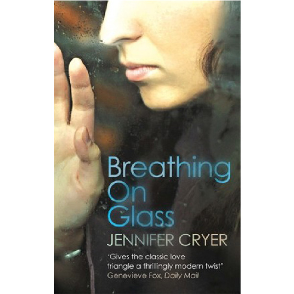 

Breathing On Glass / Jennifer Cryer