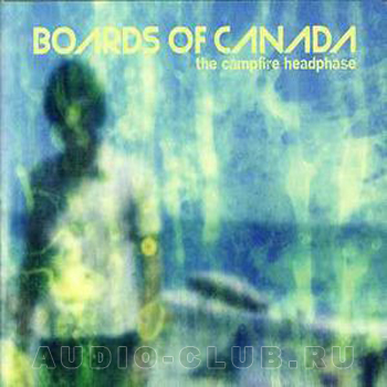 

Boards Of Canada The Campfire Headphase (CD)