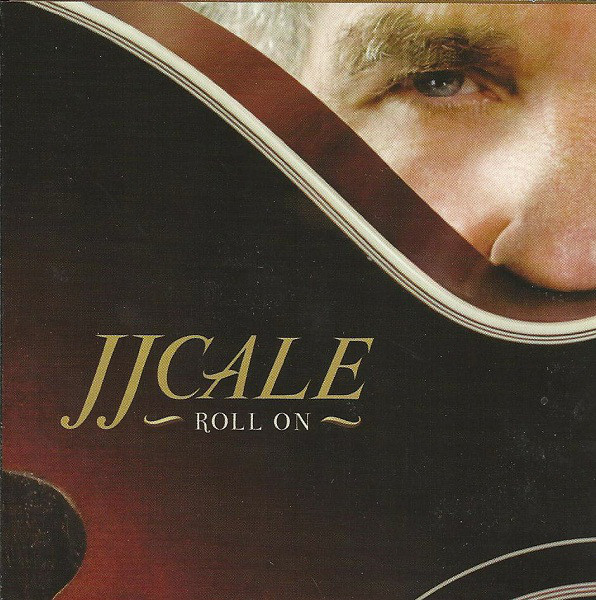 

J.J. Cale: Roll on (1 CD)