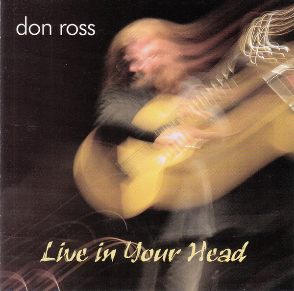 Don Ross: Live in Your Head (1 CD)