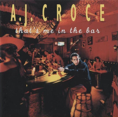 

A.J. Croce: That's Me in the Bar (1 CD)