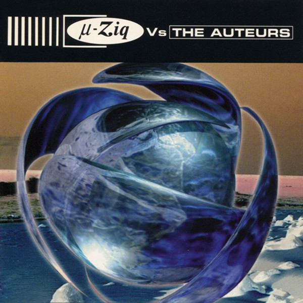 

µ-Ziq Vs The Auteurs – µ-Ziq Vs The Auteurs (1 CD)