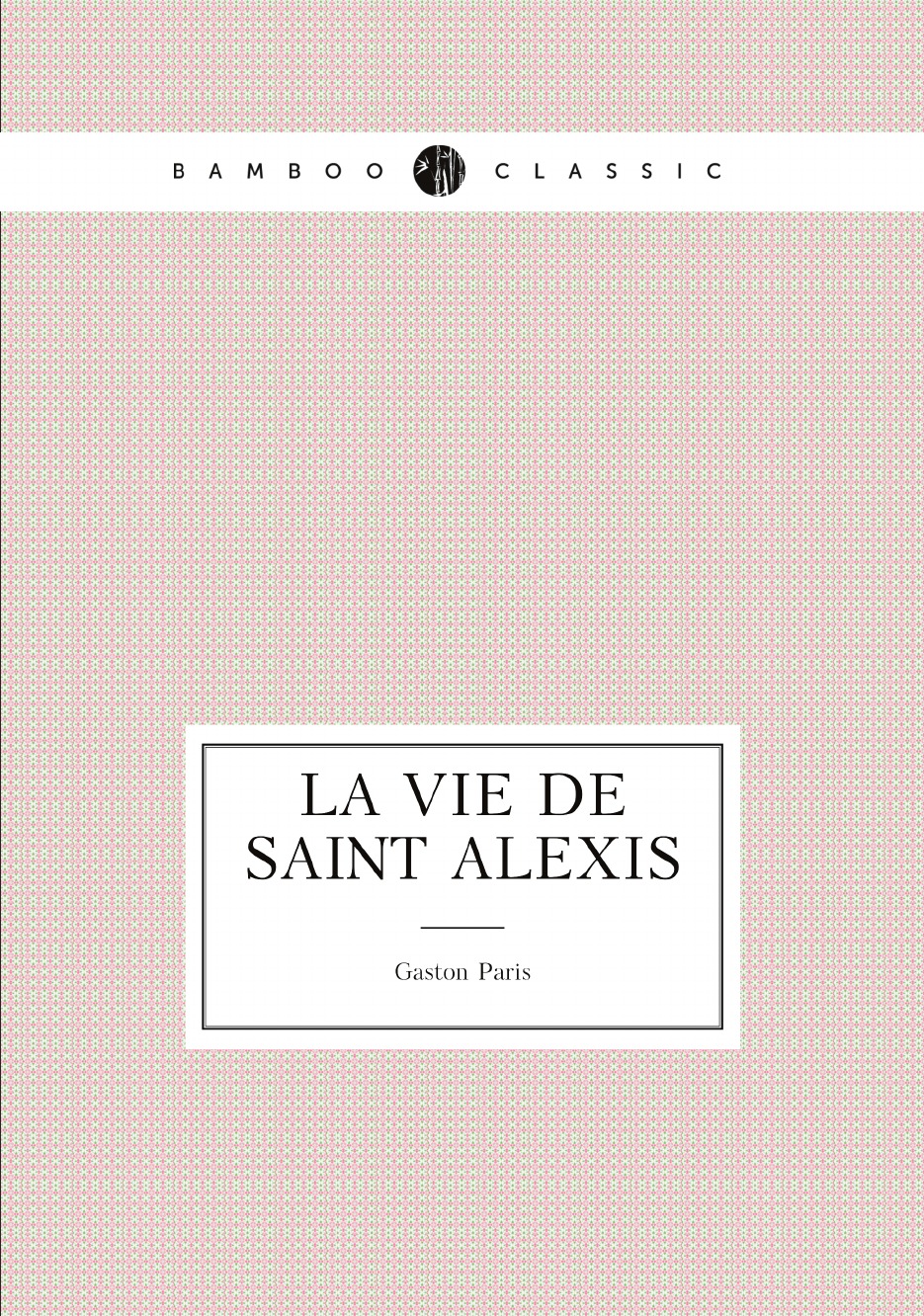 

La Vie De Saint Alexis