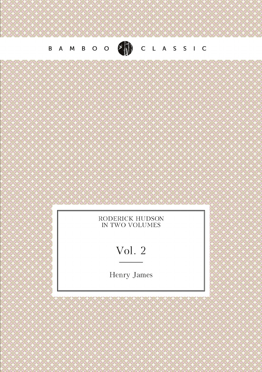 

Roderick Hudson. In two volumes