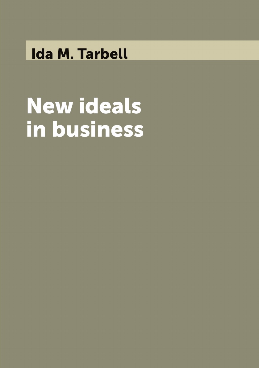 

New ideals in business