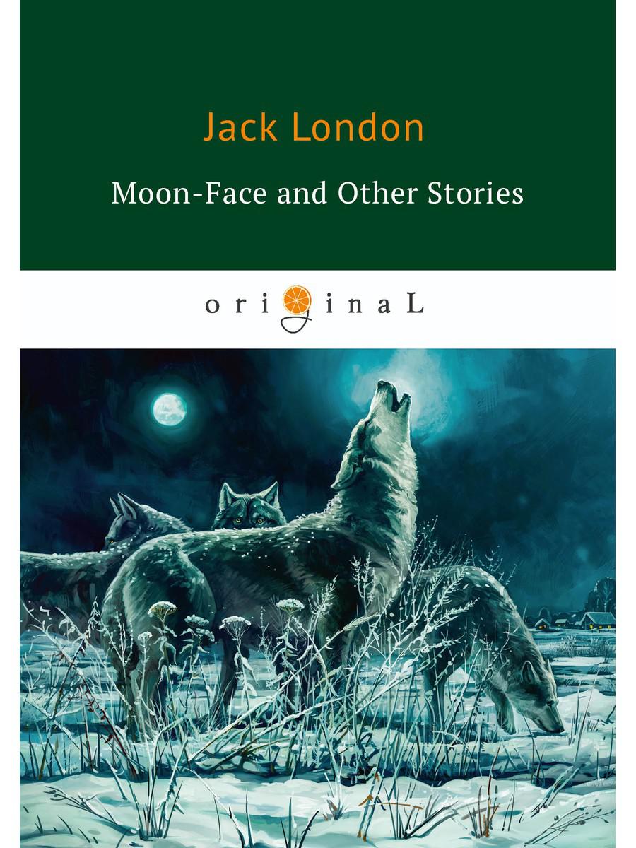 

Moon-Face and Other Stories
