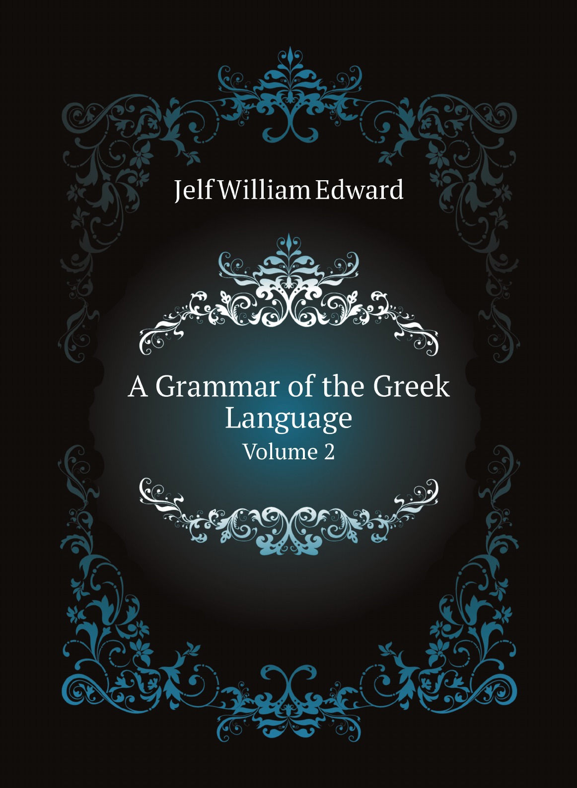 

A Grammar of the Greek Language