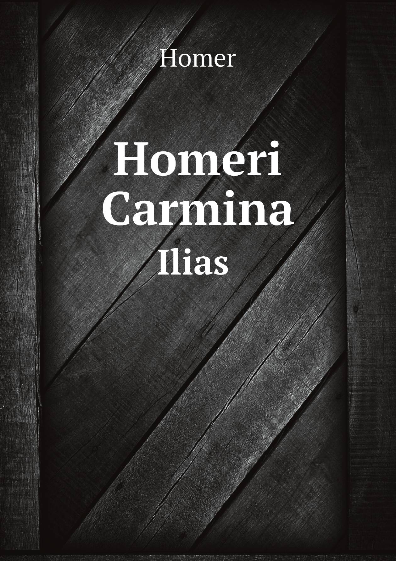 

Homeri Carmina: Ilias (Ancient Greek Edition)