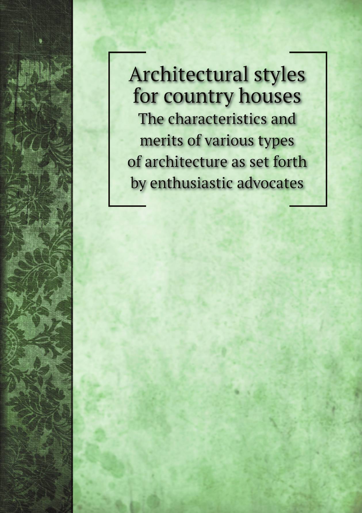 

Architectural styles for country houses