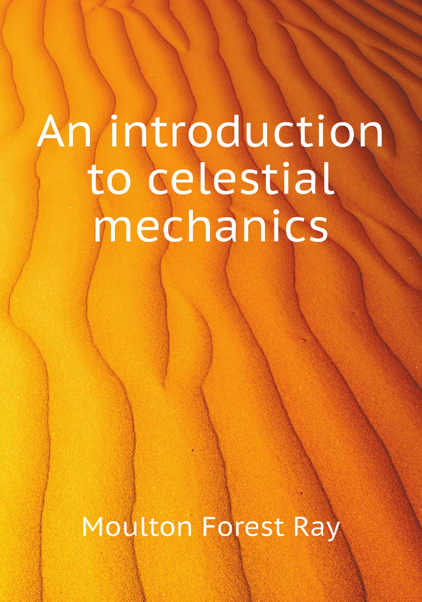 

An introduction to celestial mechanics
