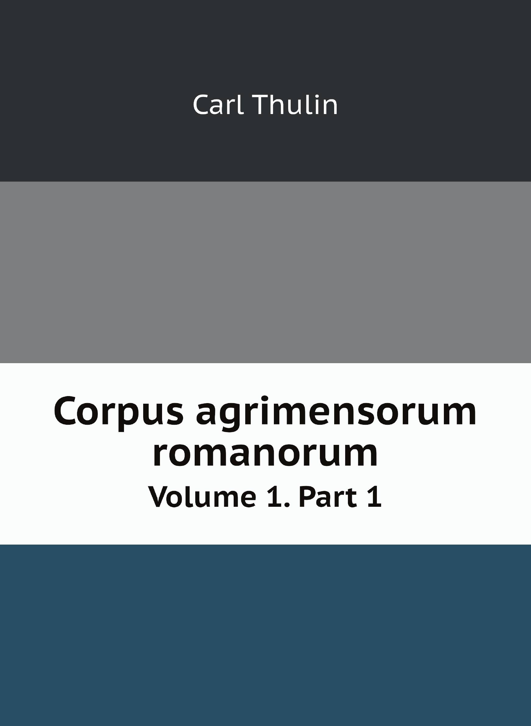 

Corpus agrimensorum romanorum